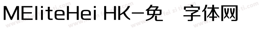 MEliteHei HK字体转换